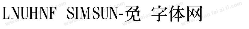 LNUHNF SIMSUN字体转换